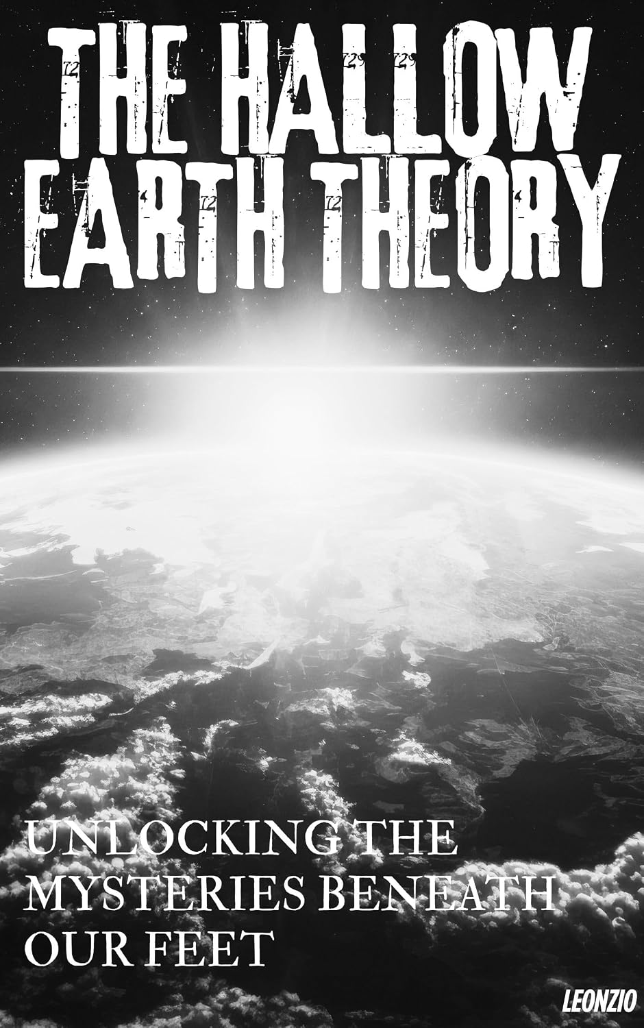 The Hallow Earth Theory: Unlocking the Mysteries Beneath Our Feet (English Edition) baixar livro de graça