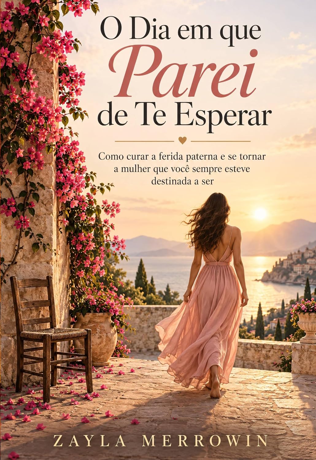O Dia em que Parei de Te Esperar: Um Guia de Autocura para Superar a Ferida do Pai Ausente, Quebrar Padrões em Relacionamentos e Despertar seu Amor Próprio baixar livro de graça