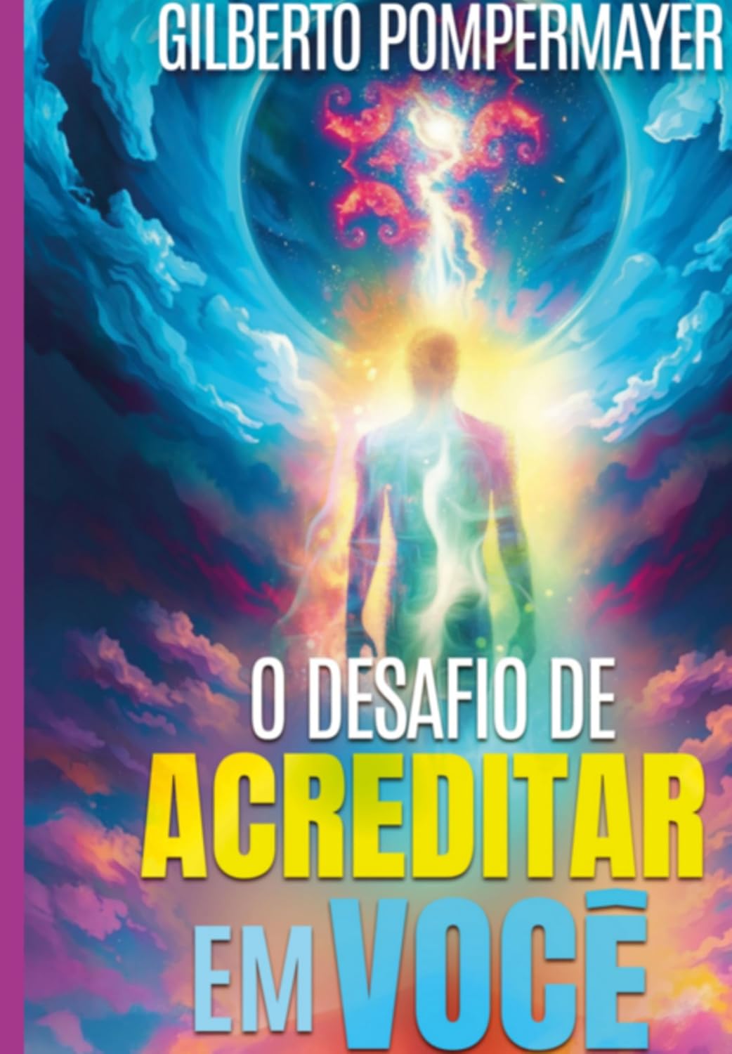 O Desafio De Acreditar Em Você baixar livro de graça
