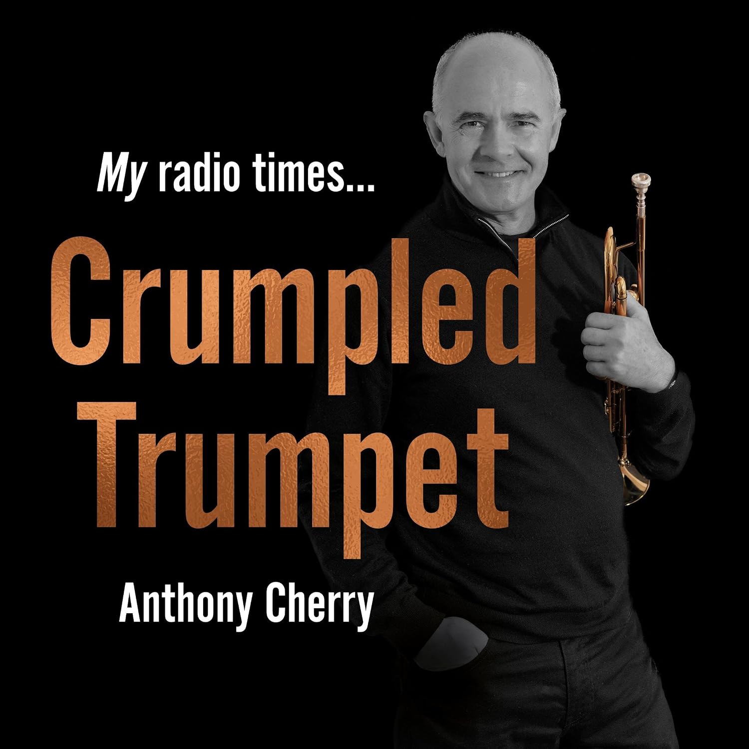 Crumpled Trumpet: My Radio Times… baixar o livro de graça