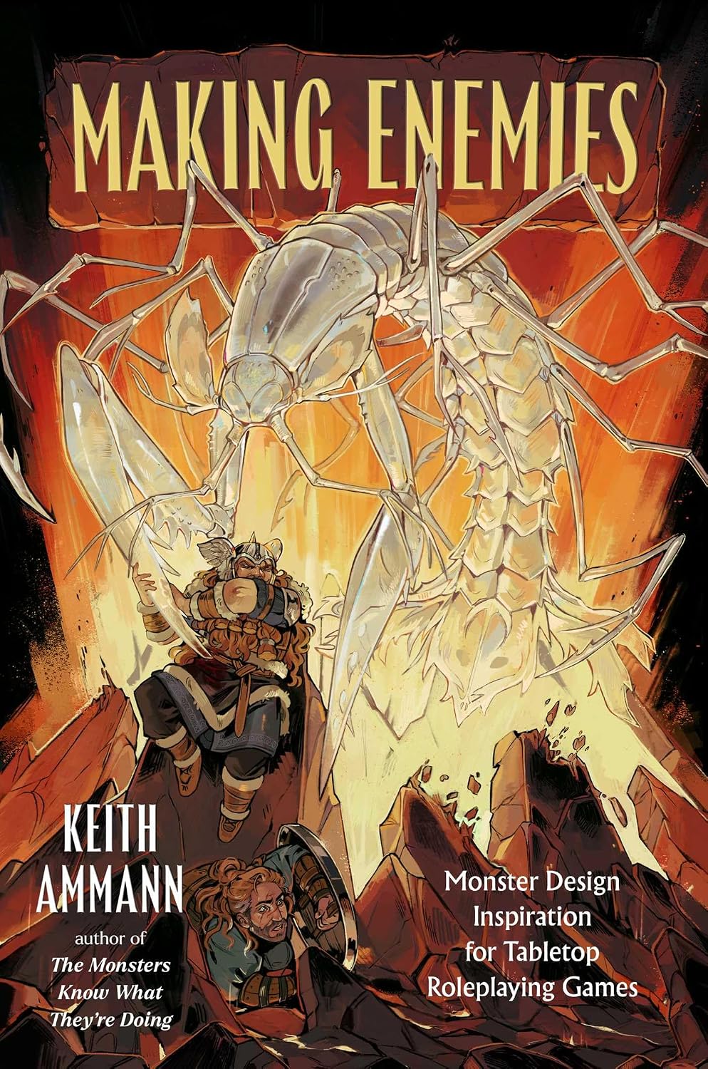 Making Enemies: Monster Design Inspiration for Tabletop Roleplaying Games (The Monsters Know What They’re Doing Book 5) (English Edition)