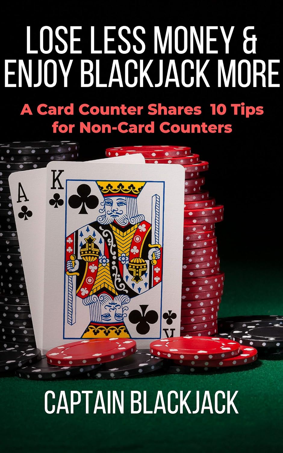 ler totalmente Lose Less Money and Enjoy Blackjack More: A Card Counter Shares 10 Tips for Non-Card Counters (English Edition)