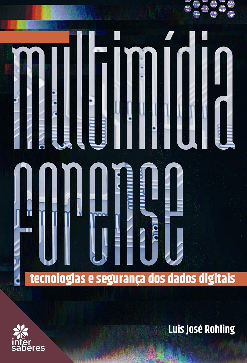 Multimídia forense: tecnologias e segurança dos dados digitais baixar o livro de graça