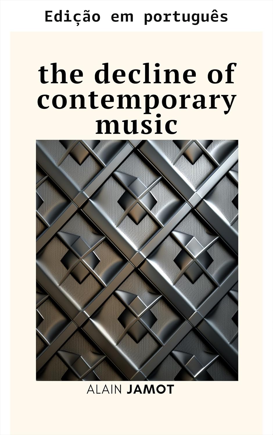 ler totalmente O declínio da música contemporânea (Música e mente Livro 1)