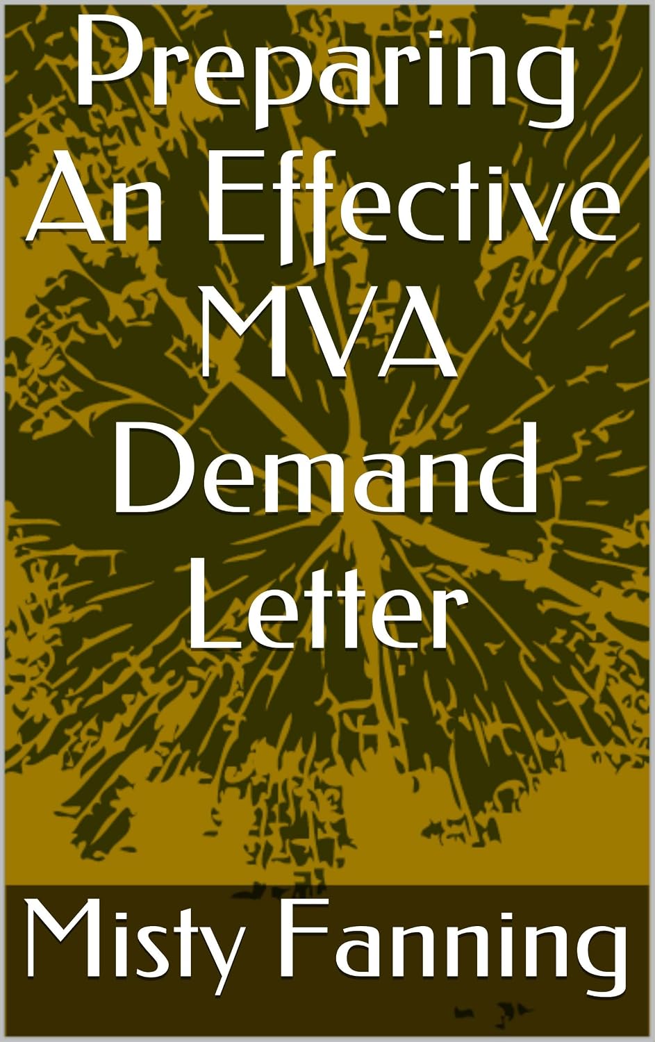 Preparing An Effective MVA Demand Letter (English Edition) baixar livro de graça