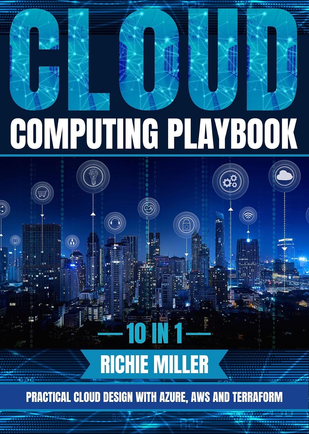 ler totalmente Cloud Computing Playbook: 10 In 1 Practical Cloud Design With Azure, Aws And Terraform (English Edition)
