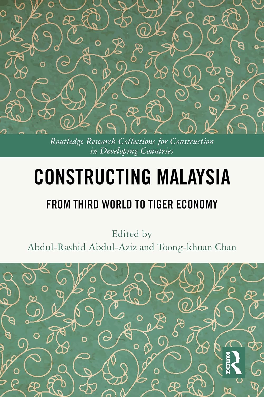 ler totalmente Constructing Malaysia: From Third World to Tiger Economy (Routledge Research Collections for Construction in Developing Countries) (English Edition)