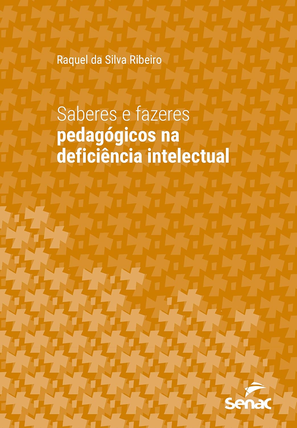 Saberes e fazeres pedagógicos na deficiência intelectual (Série Universitária) baixar livro de graça