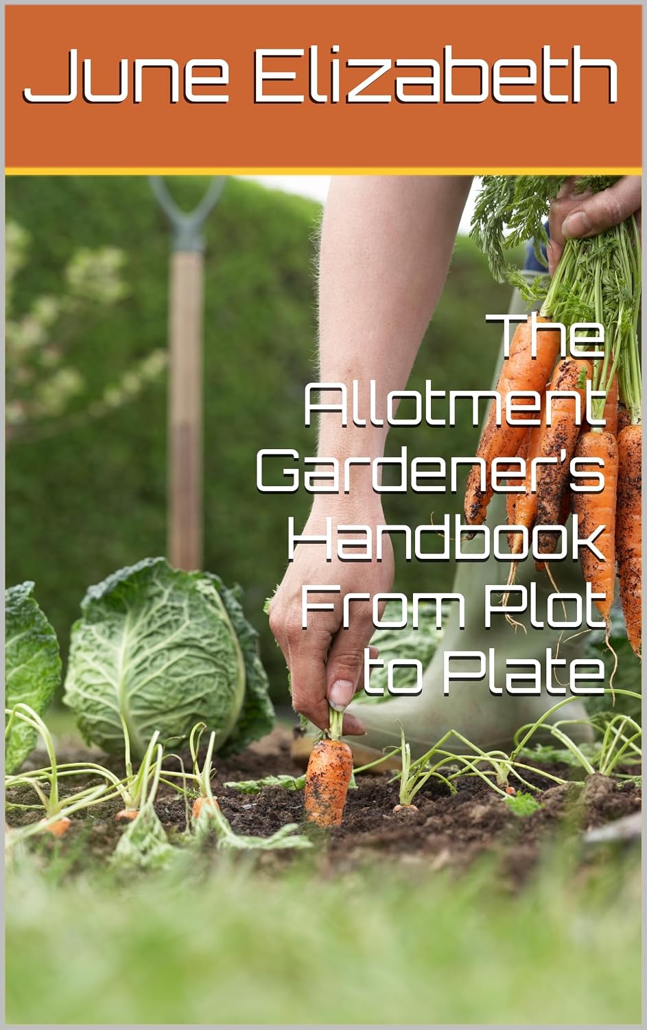 ler totalmente The Allotment Gardener’s Handbook From Plot to Plate (English Edition)