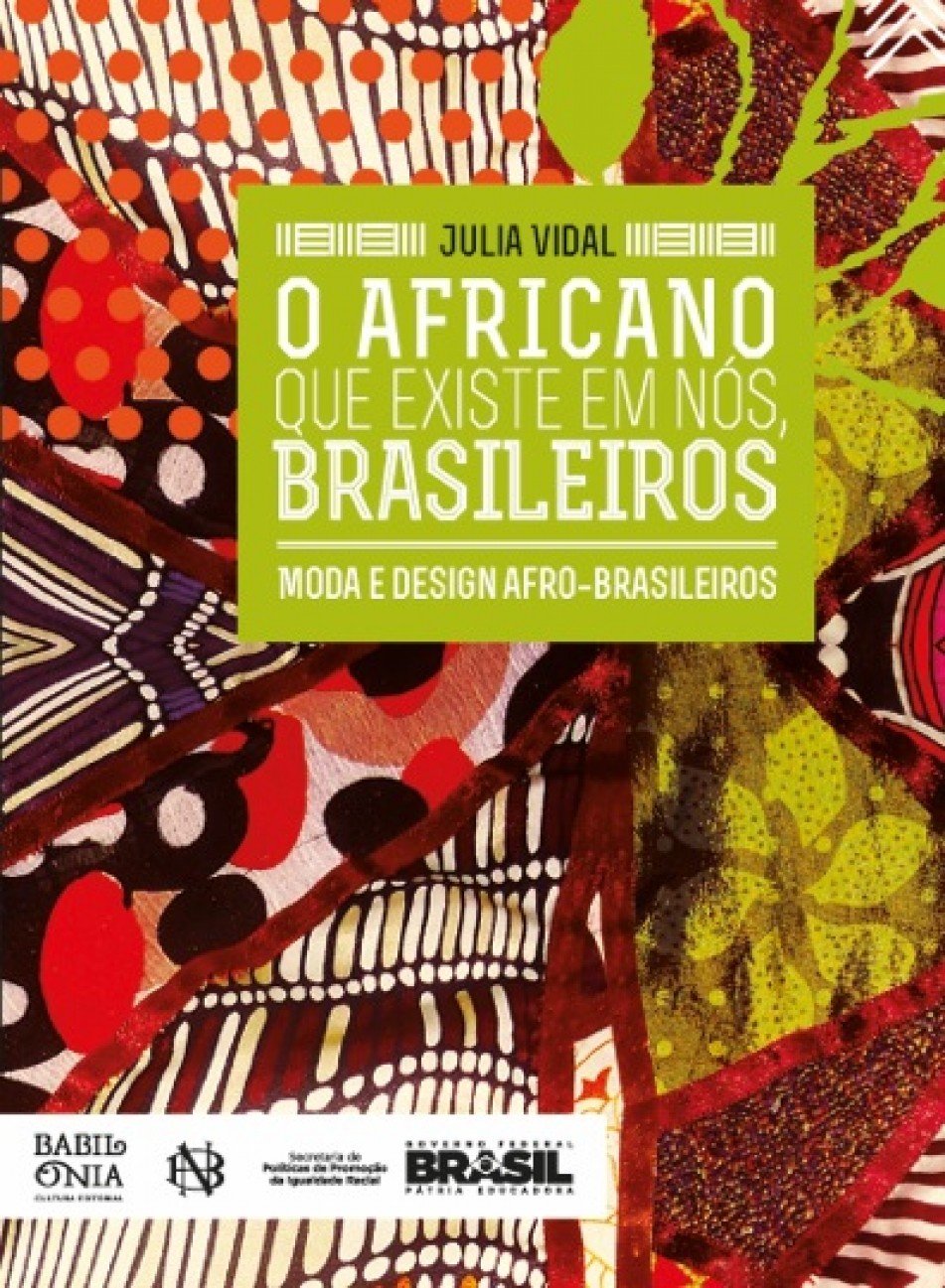 capítulo por capítulo baixar O Africano Que Existe Em Nós, Brasileiros: Moda E Design Afro-brasileiros