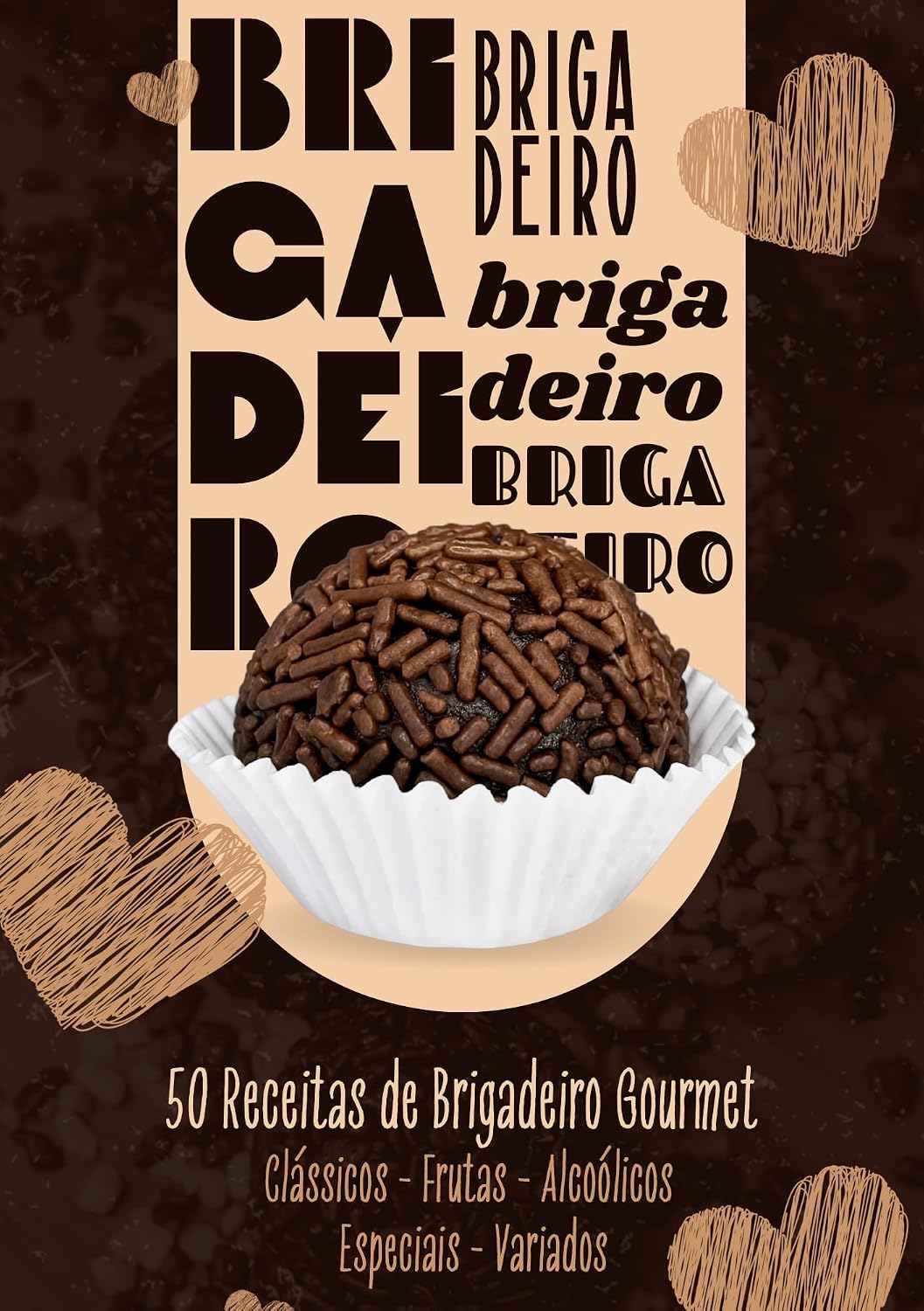 capítulo por capítulo baixar 50 Receitas de Brigadeiro Gourmet: Clássicos - Frutas - Alcoólicos - Especiais - Variados