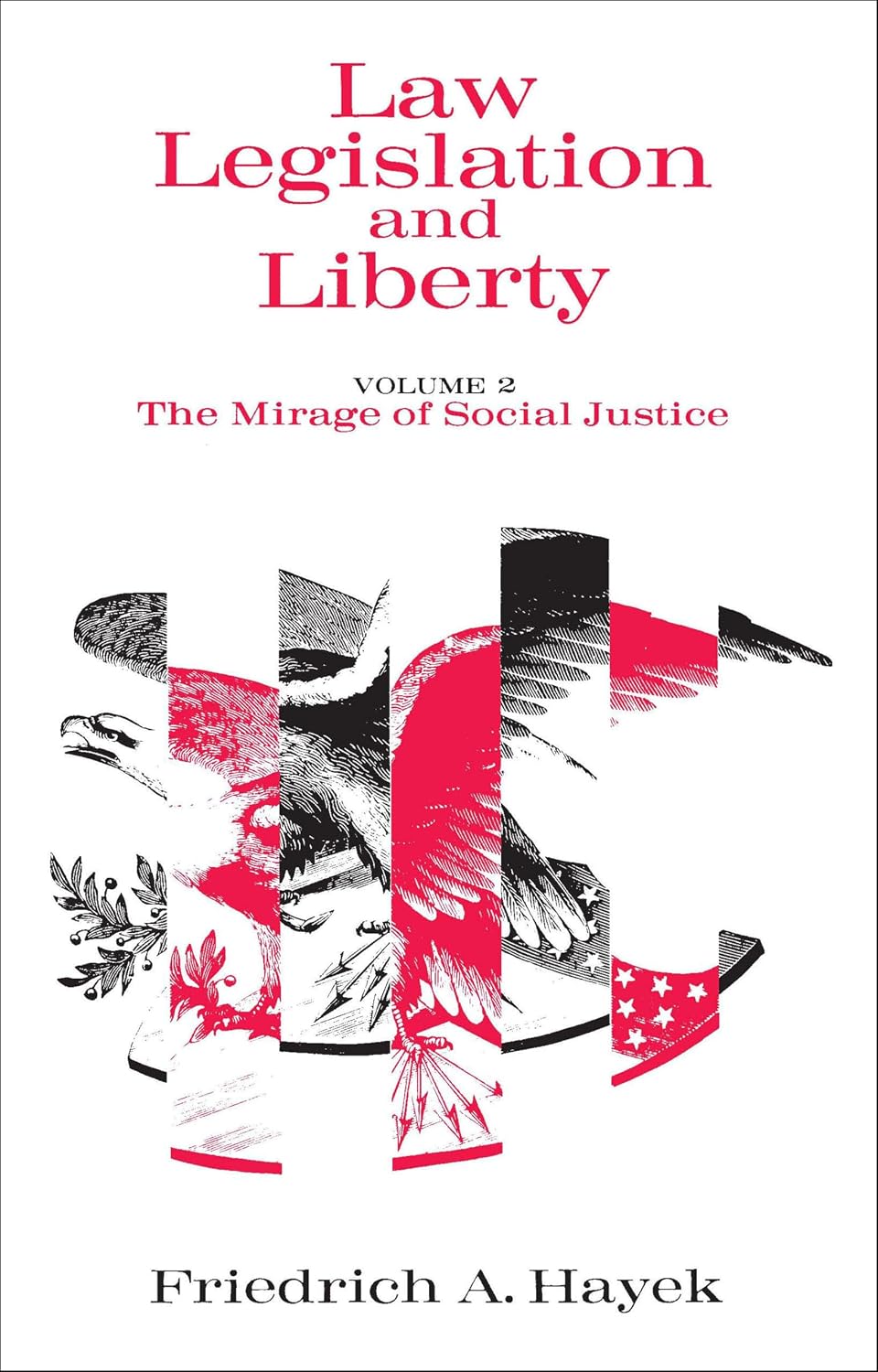 Law, Legislation and Liberty, Volume 2: The Mirage of Social Justice (English Edition) baixar o livro de graça