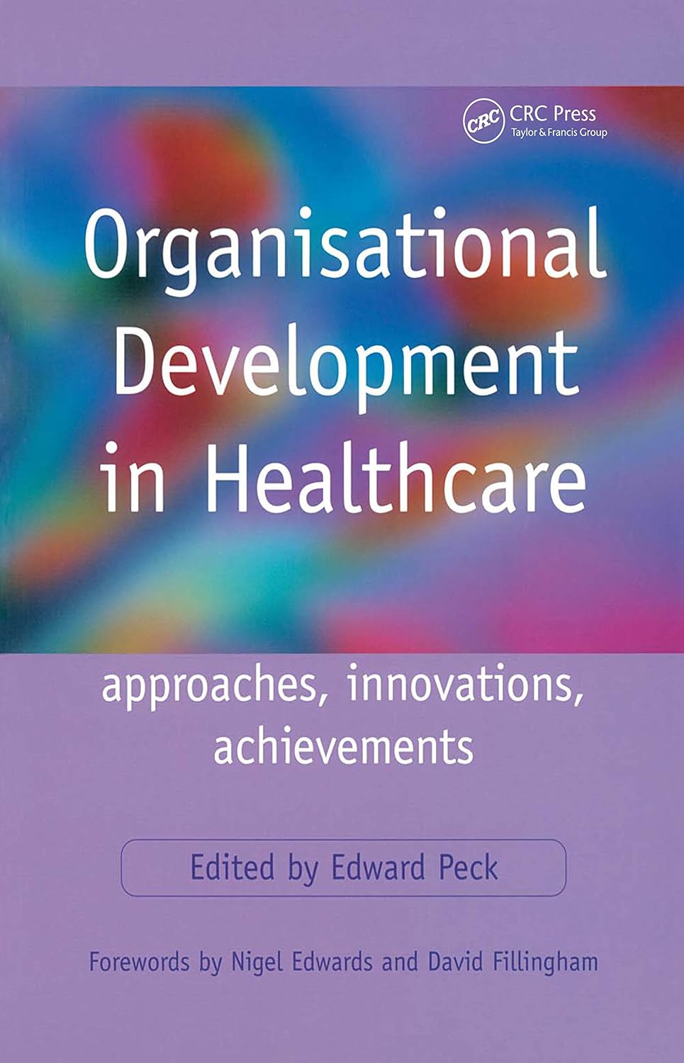 ler totalmente Organisational Development in Healthcare: Approaches, Innovations, Achievements (English Edition)