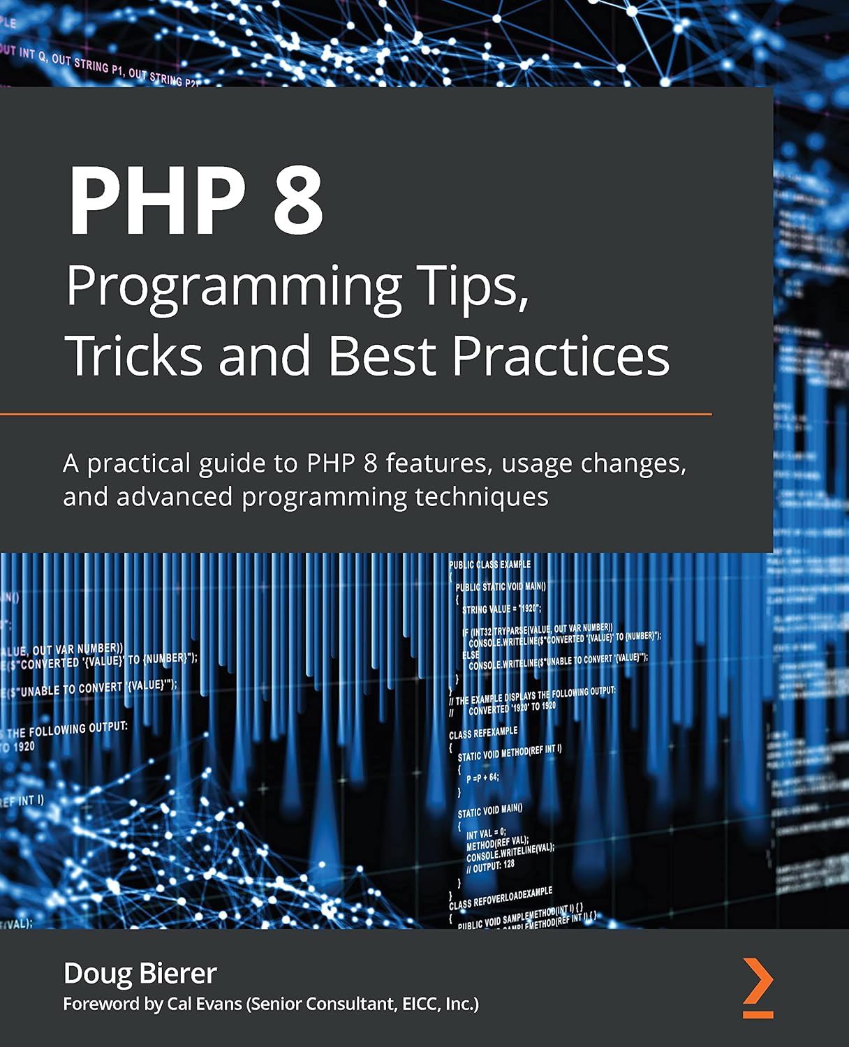 PHP 8 Programming Tips, Tricks and Best Practices: A practical guide to PHP 8 features, usage changes, and advanced programming techniques (English Edition) baixar o livro de graça