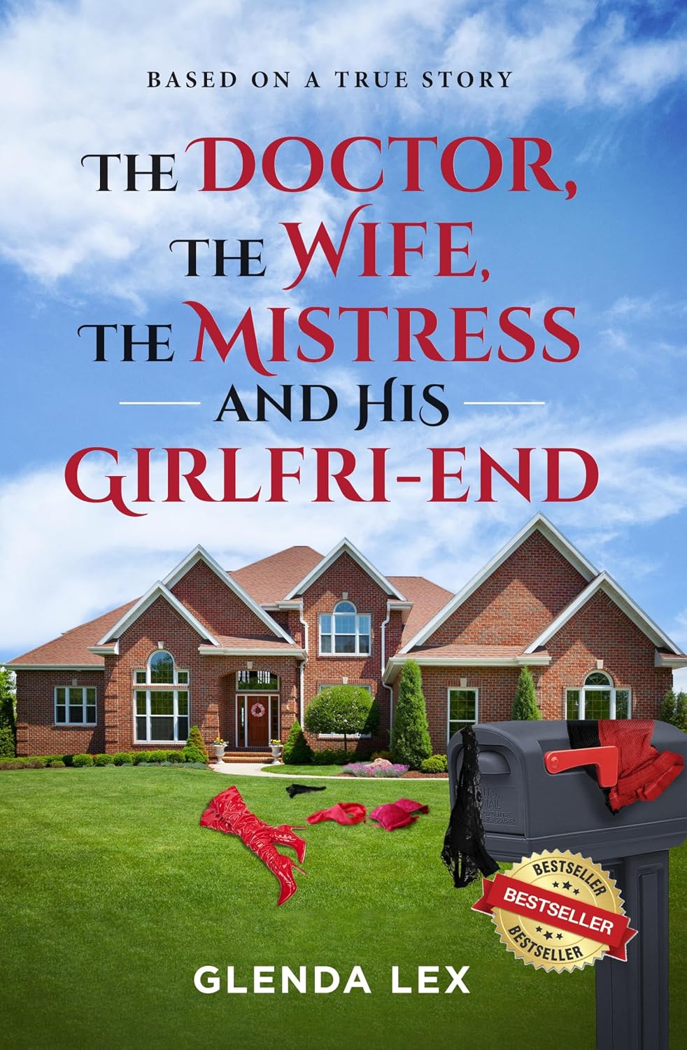 ler totalmente The Doctor, The Wife, The Mistress, And His Girlfri-End: Based on a True Story (English Edition)