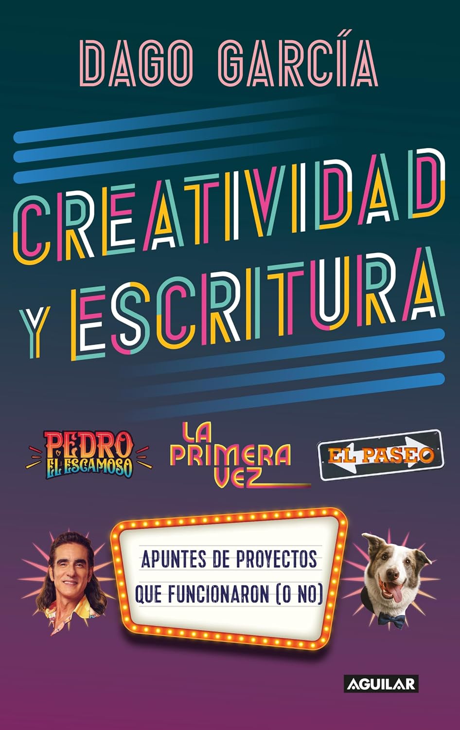 Creatividad y escritura: Pedro el Escamoso, La Primera vez y El Paseo. Apuntes de proyectos que funcionaron (o no) (Spanish Edition) baixar livro de graça