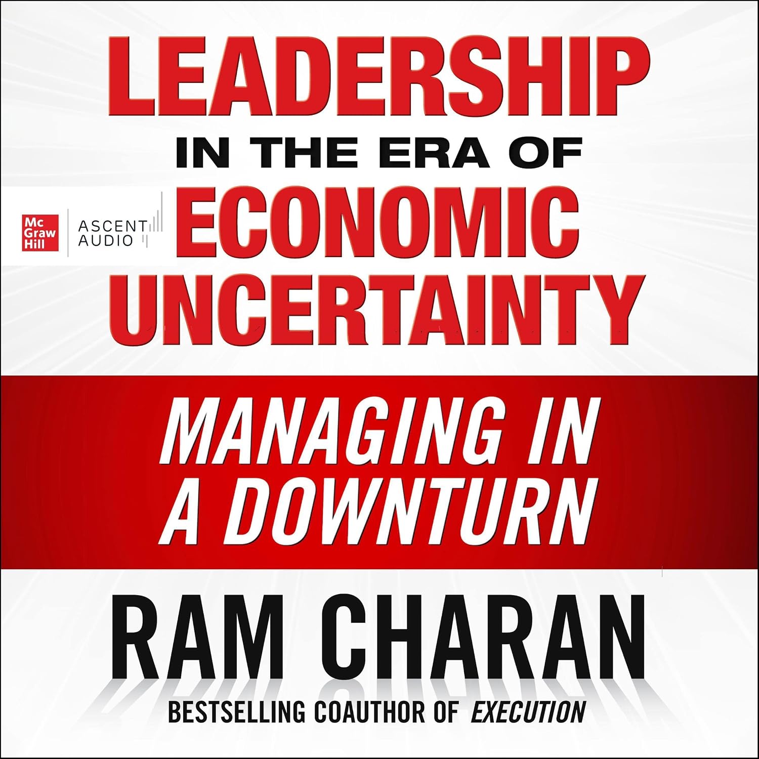 capítulo por capítulo baixar Leadership in the Era of Economic Uncertainty: Managing in a Downturn