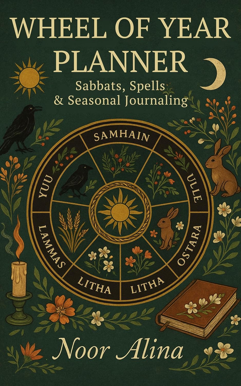 Wheel of the Year Planner: Sabbats, Spells & Seasonal Journaling: A Guided Pagan Planner to Celebrate the Sabbats with Rituals, Reflections, and Everyday... (The Inner Journey Series) (English Edition) baixar livro de graça