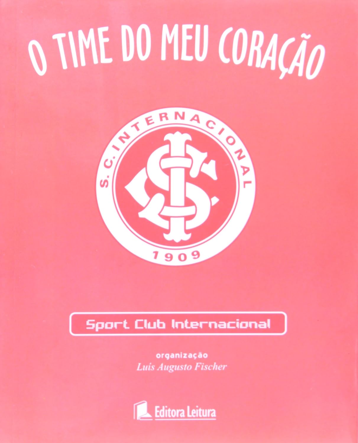 O Time Do Meu Coração. Internacional baixar livro de graça