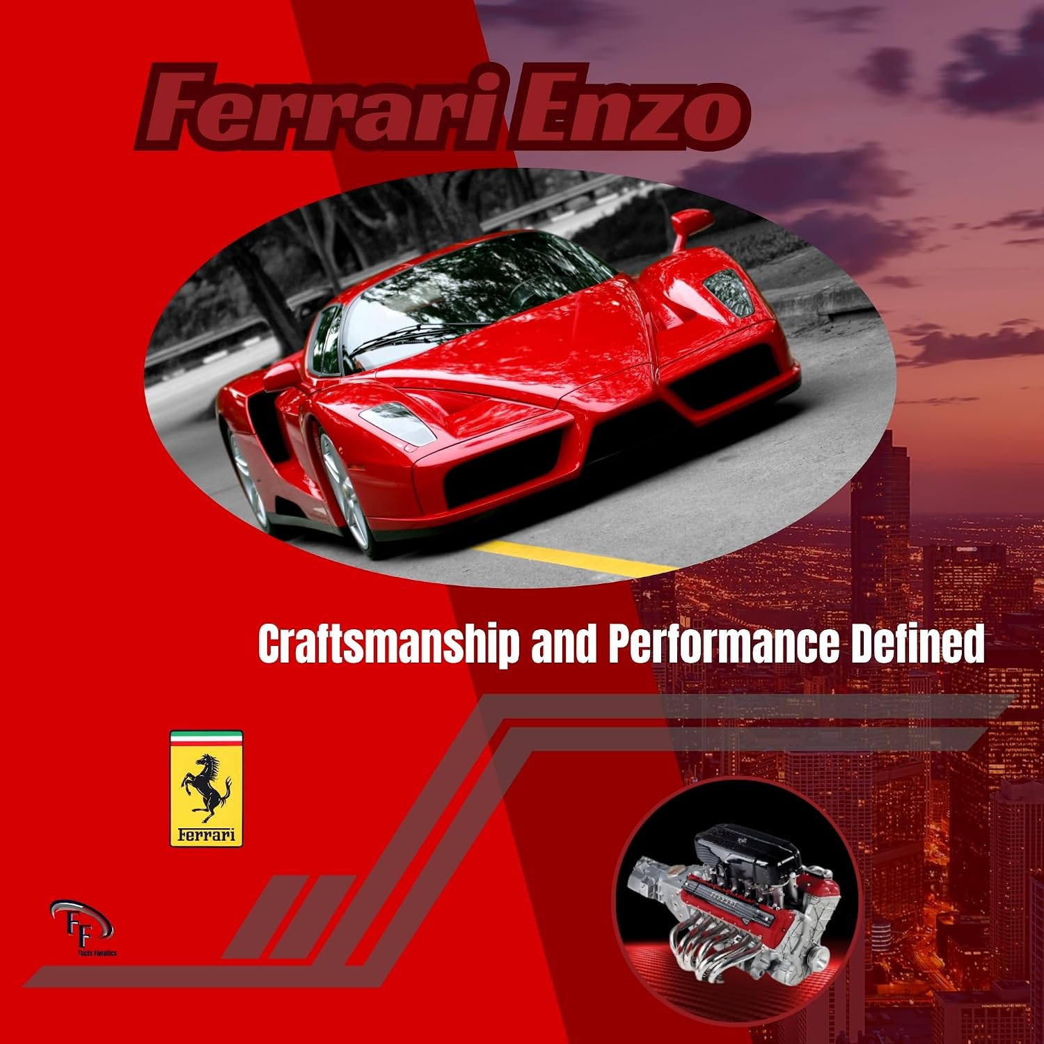 Ferrari Enzo: Craftsmanship and Performance Defined (Ferrari Legends: A Journey Through Iconic Cars Book 2) (English Edition) baixar o livro de graça