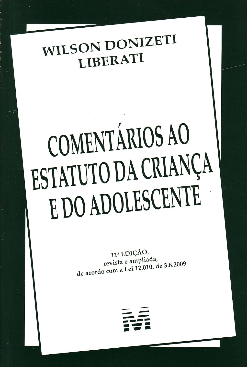 Comentários Ao Estatuto Da Criança E Do Adolescente