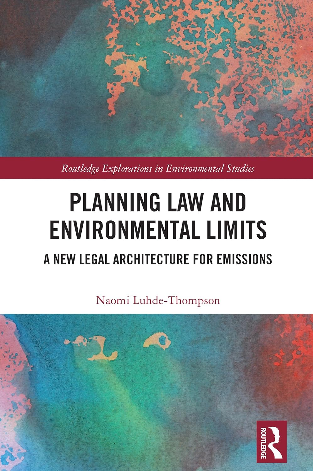 Planning Law and Environmental Limits: A New Legal Architecture for Emissions (Routledge Explorations in Environmental Studies) (English Edition) baixar livro de graça