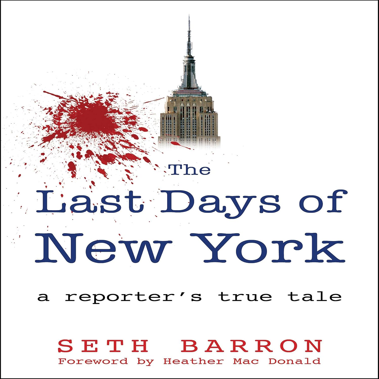 The Last Days of New York: A Reporter’s True Tale baixar livro de graça
