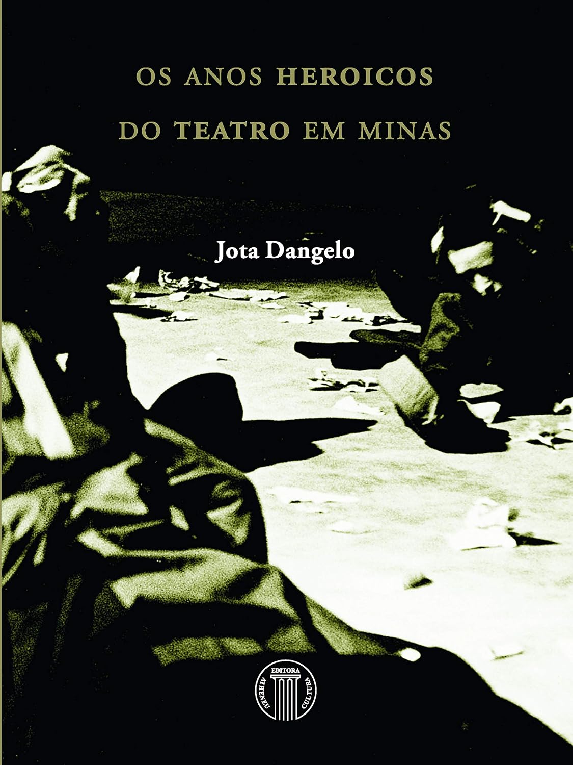 capítulo por capítulo baixar Os Anos Heróicos do Teatro em Minas