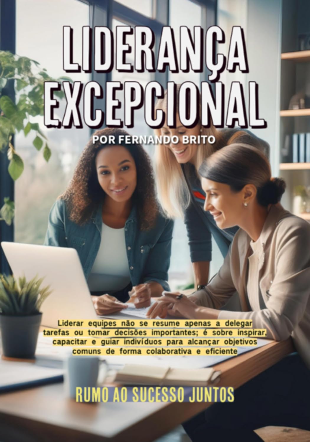 Liderança Excepcional baixar o livro de graça