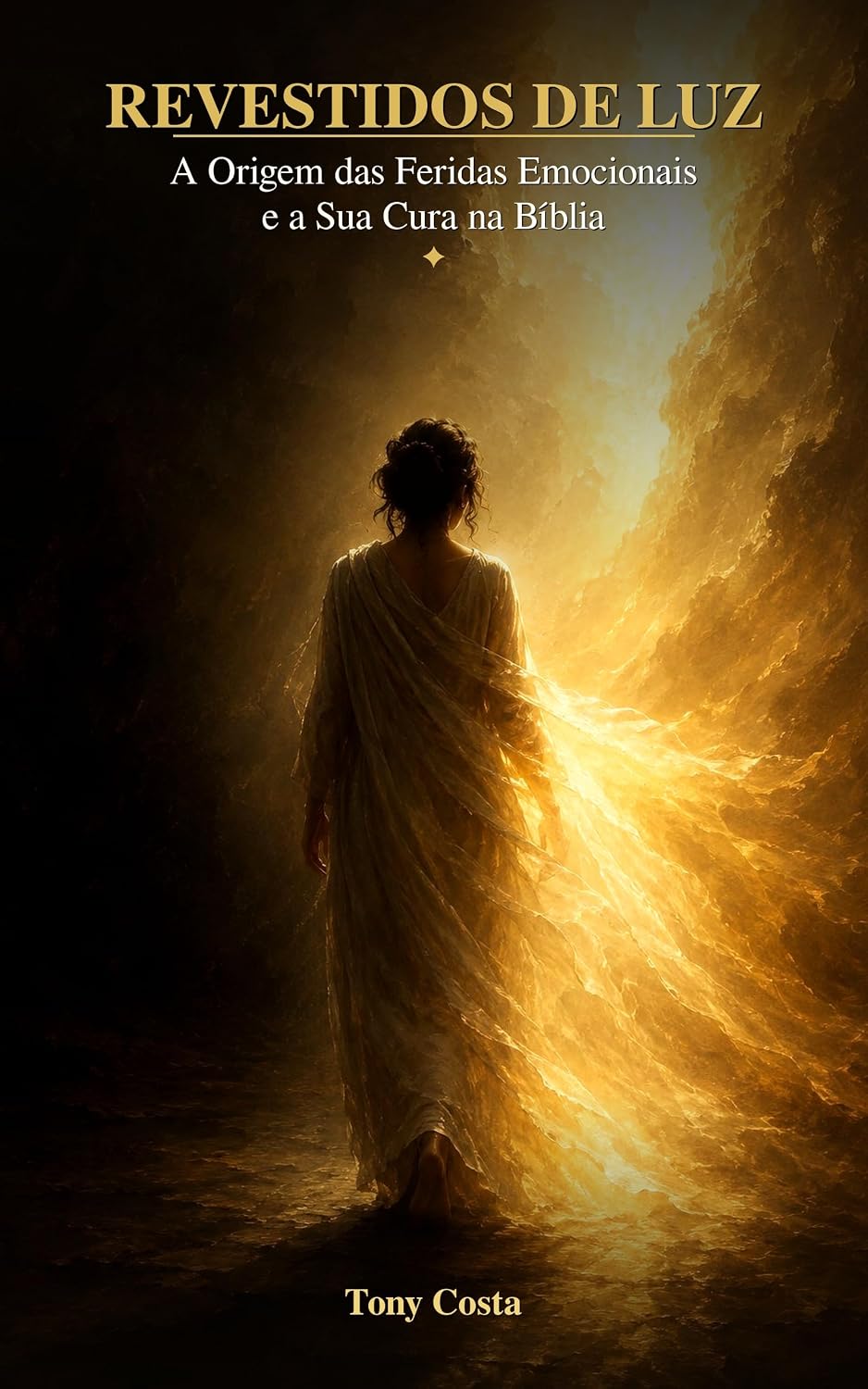 ler totalmente Revestidos de Luz: A Origem das Feridas Emocionais e a Sua Cura na Bíblia