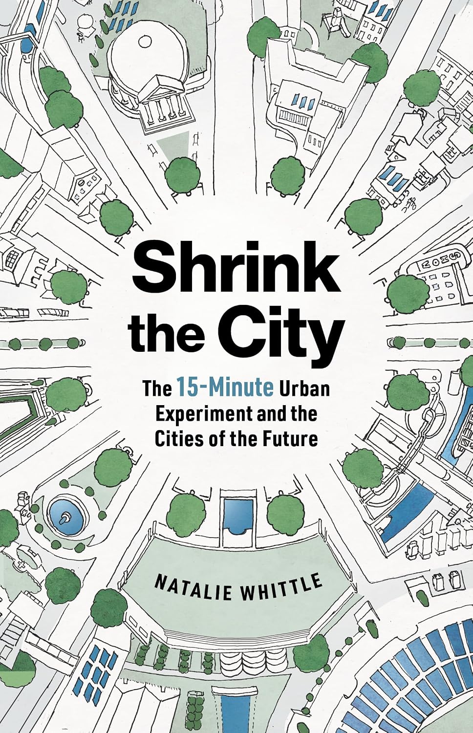 Shrink the City: The 15-Minute Urban Experiment and the Cities of the Future baixar livro de graça