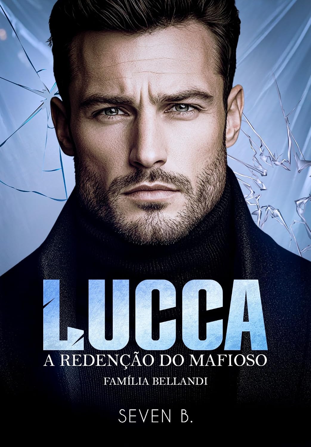 LUCCA: A redenção do mafioso (Família Bellandi) baixar livro de graça