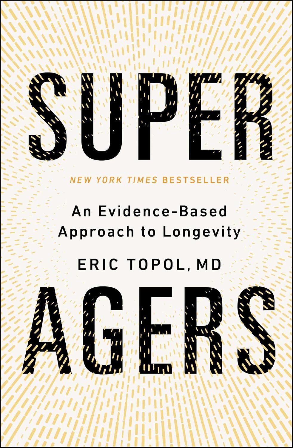 Super Agers: An Evidence-Based Approach to Longevity baixar o livro de graça