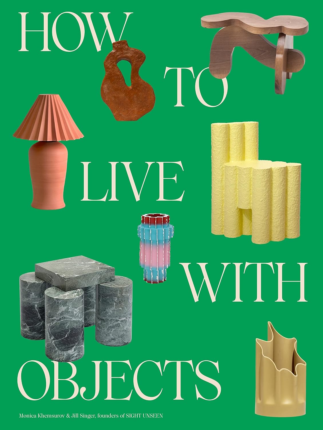 How to Live with Objects: A Guide to More Meaningful Interiors baixar o livro de graça