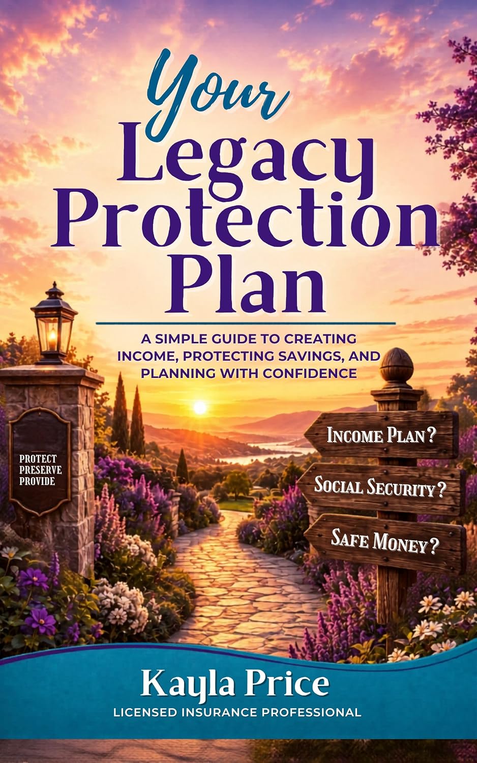 Your Legacy Protection Plan: A Simple Guide to Life Insurance, Final Expenses, and Protecting the People You Love (English Edition) baixar livro de graça