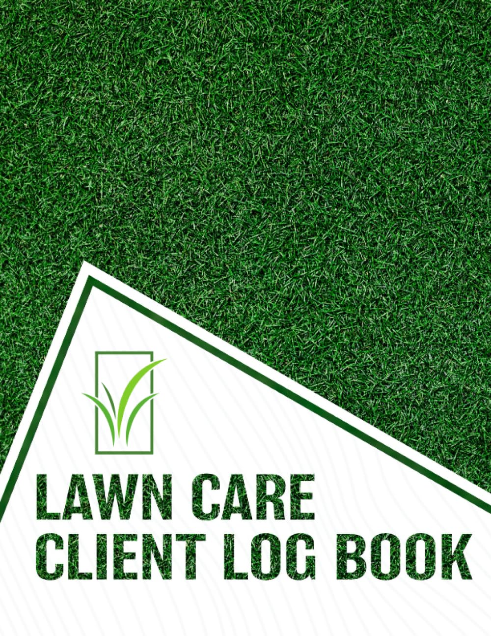 ler totalmente Lawn Care Client Log Book: Manage your lawn care business with the Lawn Mowing and Landscape Appointment Logbook, track and keep records of your... any lawn care business. 120 pages | 8.5x11