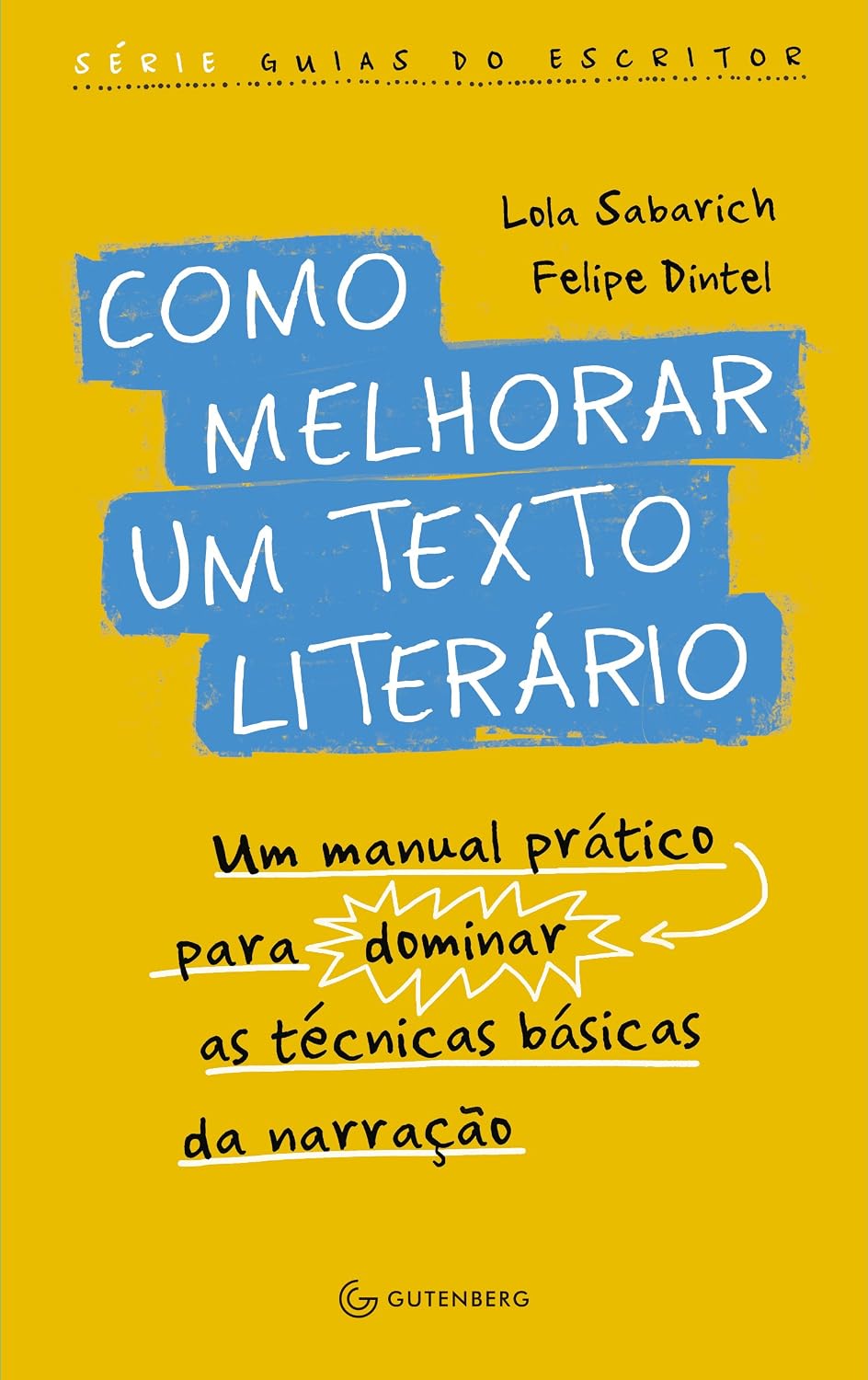 Como melhorar um texto literário: Um manual prático para dominar as técnicas básicas da narração baixar o livro de graça