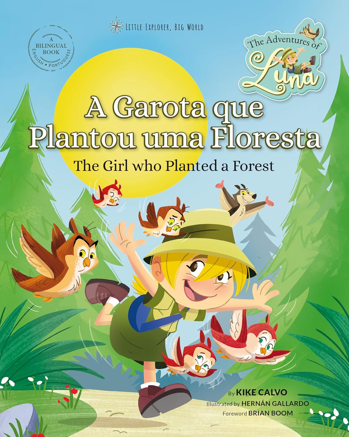 A Menina que Plantou uma Floresta. As Aventuras de Luna. Bilíngue Inglês-Português.: Little Explorer, Big World (Little Explorer, Big World. Bilíngue Inglês-Português. Livro 1) baixar livro de graça