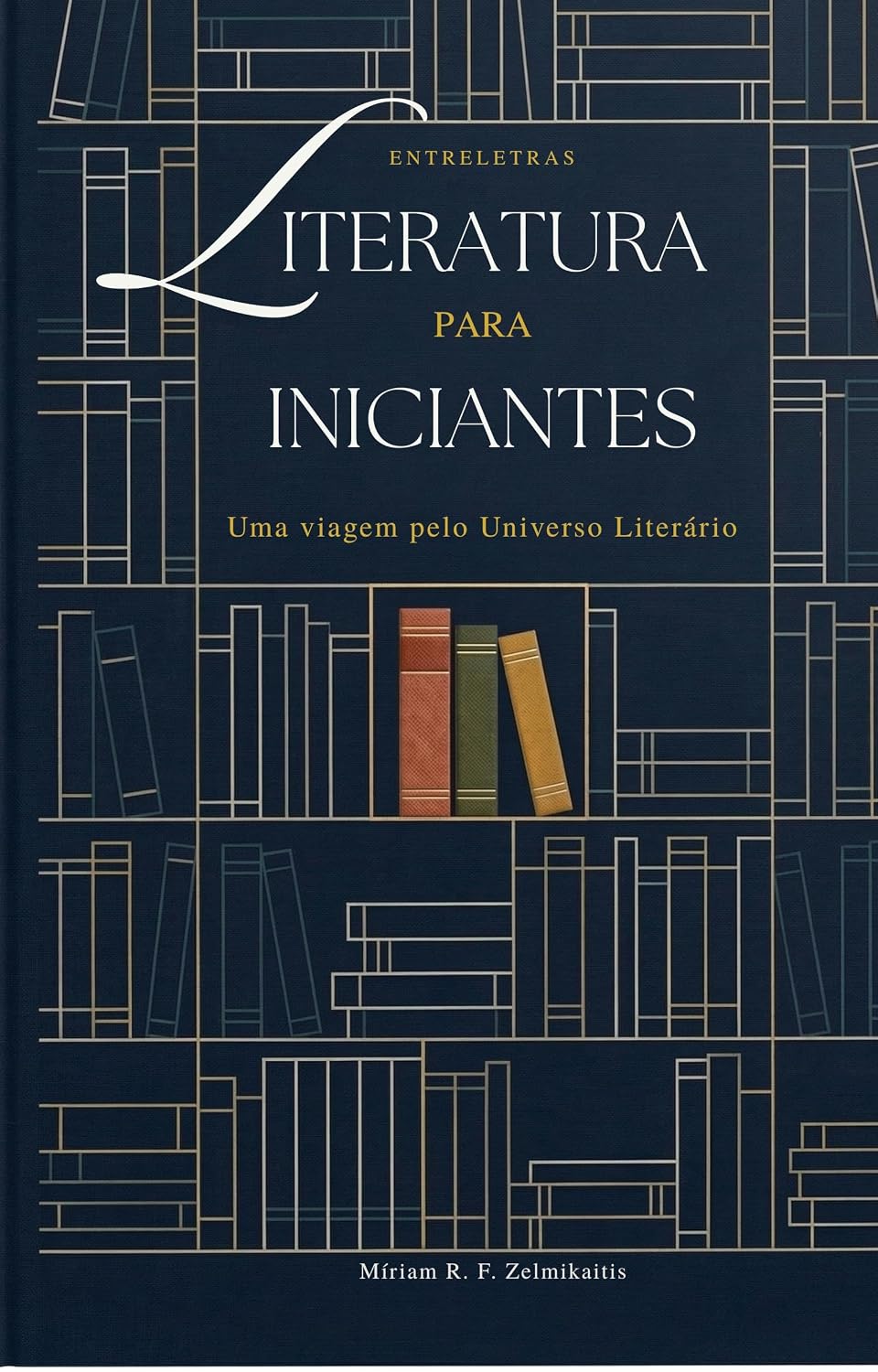 Literatura para Iniciantes: Uma viagem pelo Universo Literário baixar o livro de graça