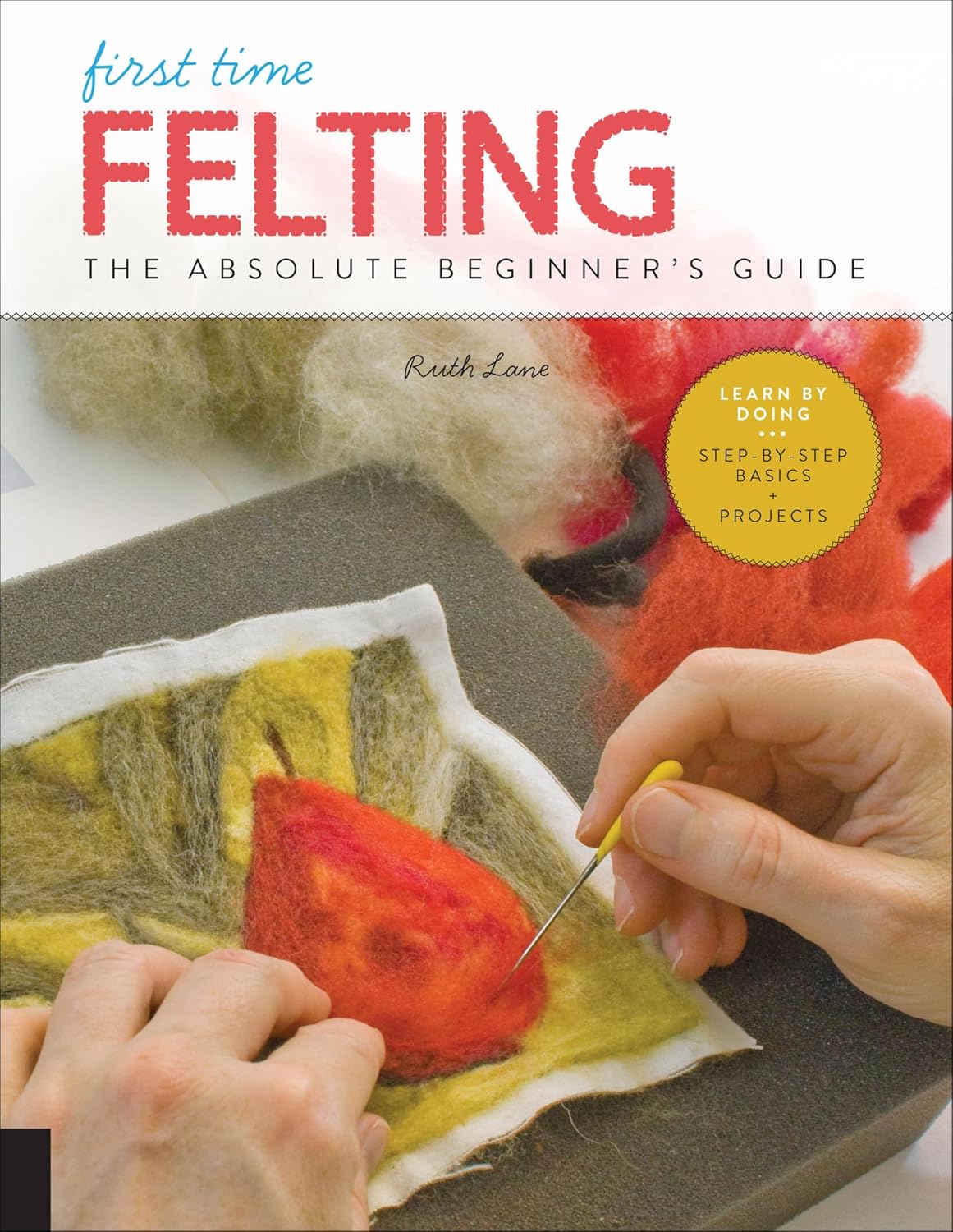 ler totalmente First Time Felting: The Absolute Beginner's Guide (English Edition)