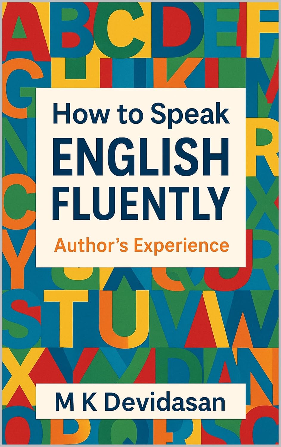 How to Speak English Fluently (Academic Excellence) (English Edition) baixar livro de graça