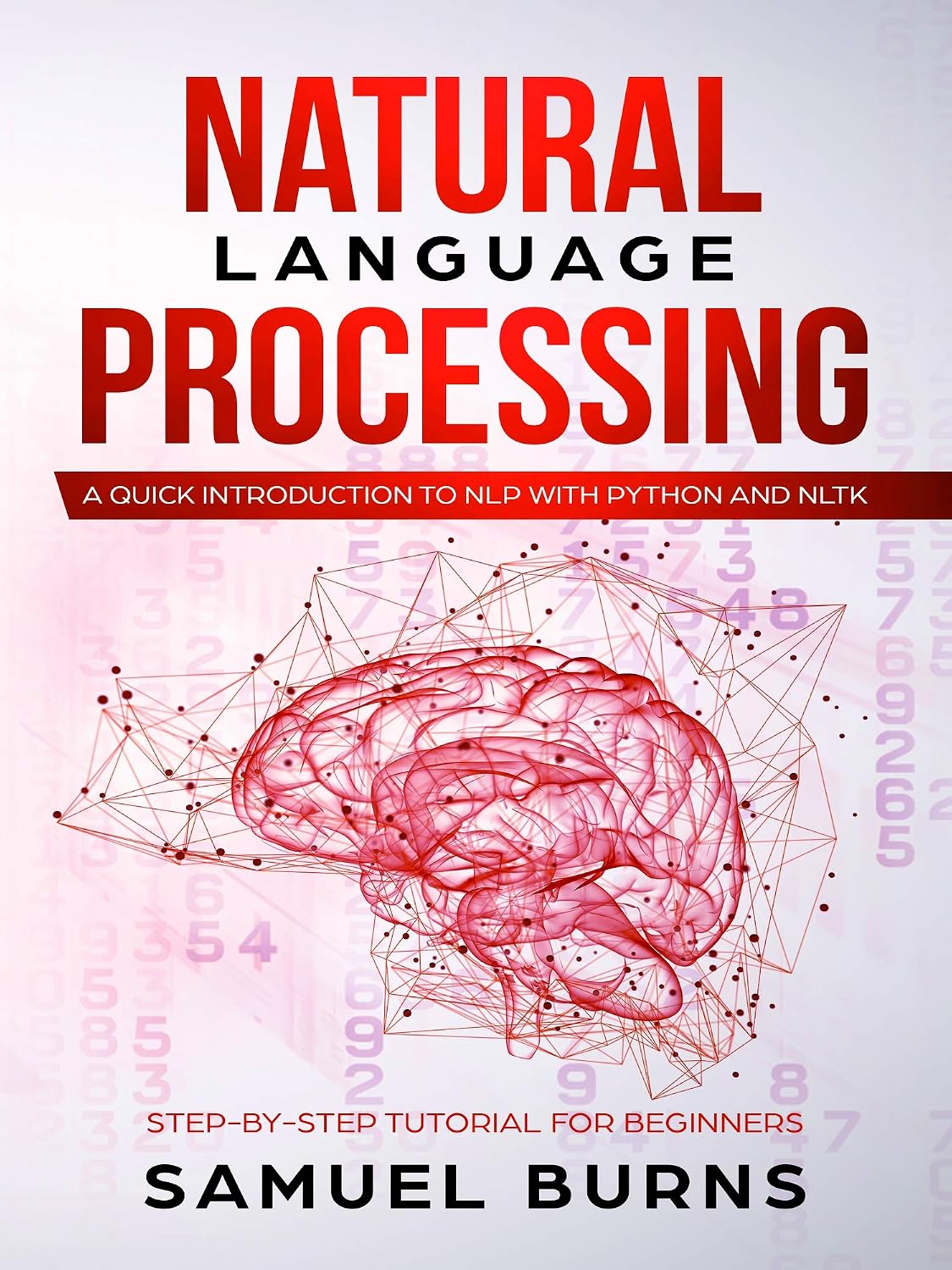 Natural Language Processing: A Quick Introduction to NLP with Python and NLTK (Step-by-Step Tutorial for Beginners) (English Edition) baixar livro de graça