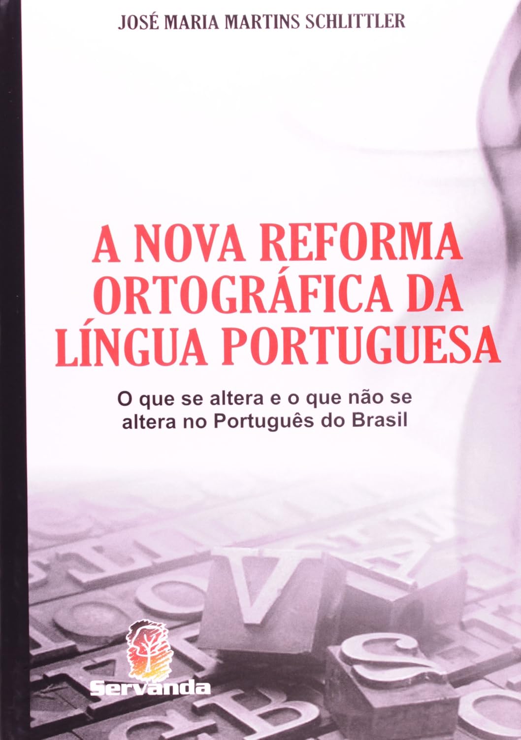 ler totalmente A Nova Reforma Ortográfica Da Língua Portuguêsa. O Que Se Altera E O Que Não Se Altera No Portuguê