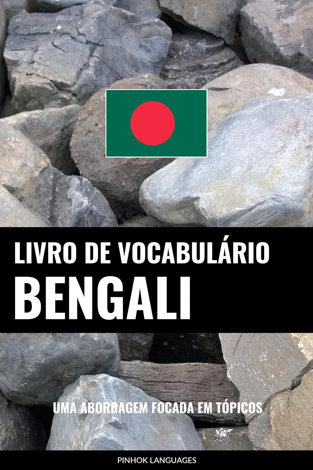capítulo por capítulo baixar Livro de Vocabulário Bengali: Uma Abordagem Focada Em Tópicos