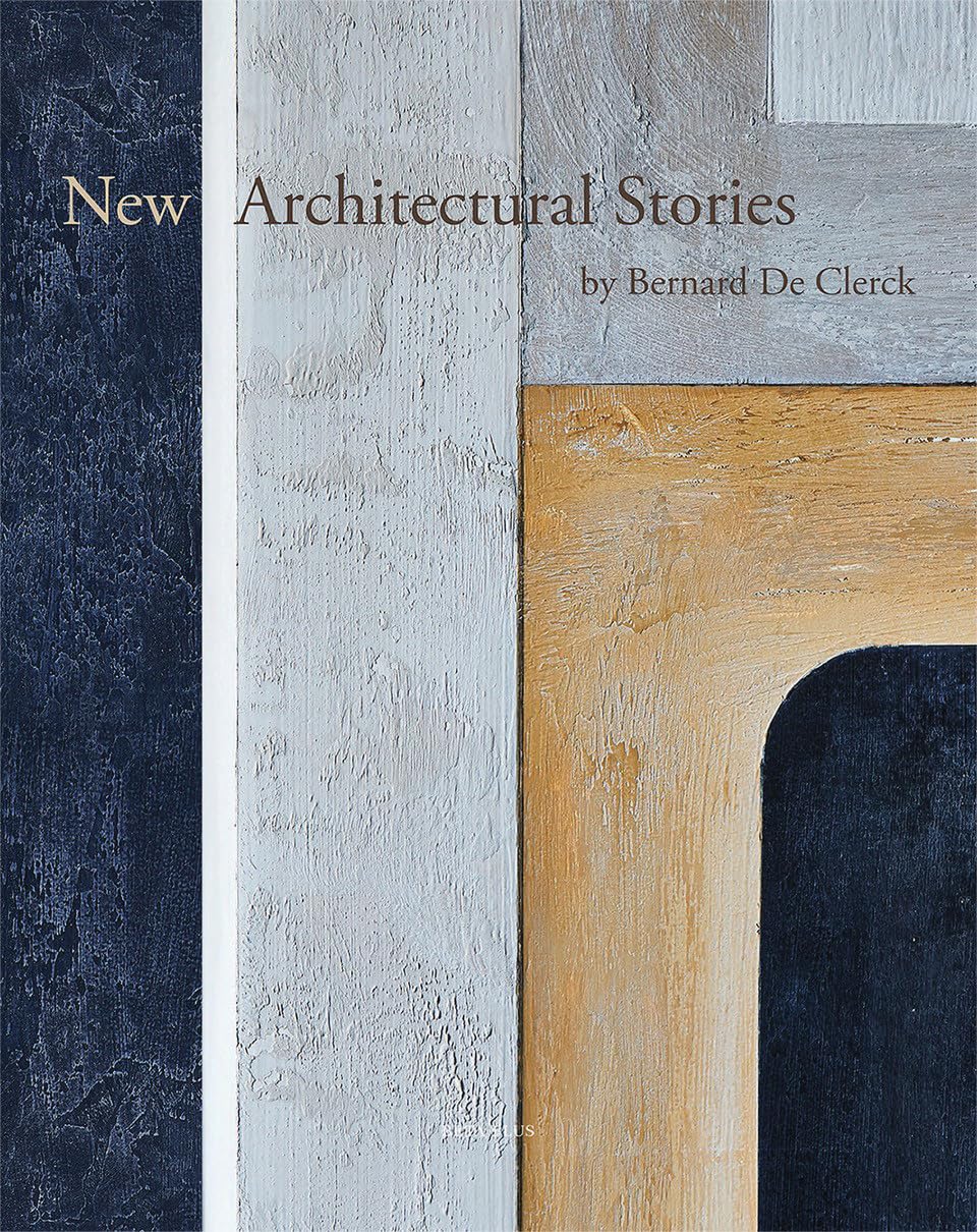 New Architectural Stories: By Bernard de Clerck baixar livro de graça