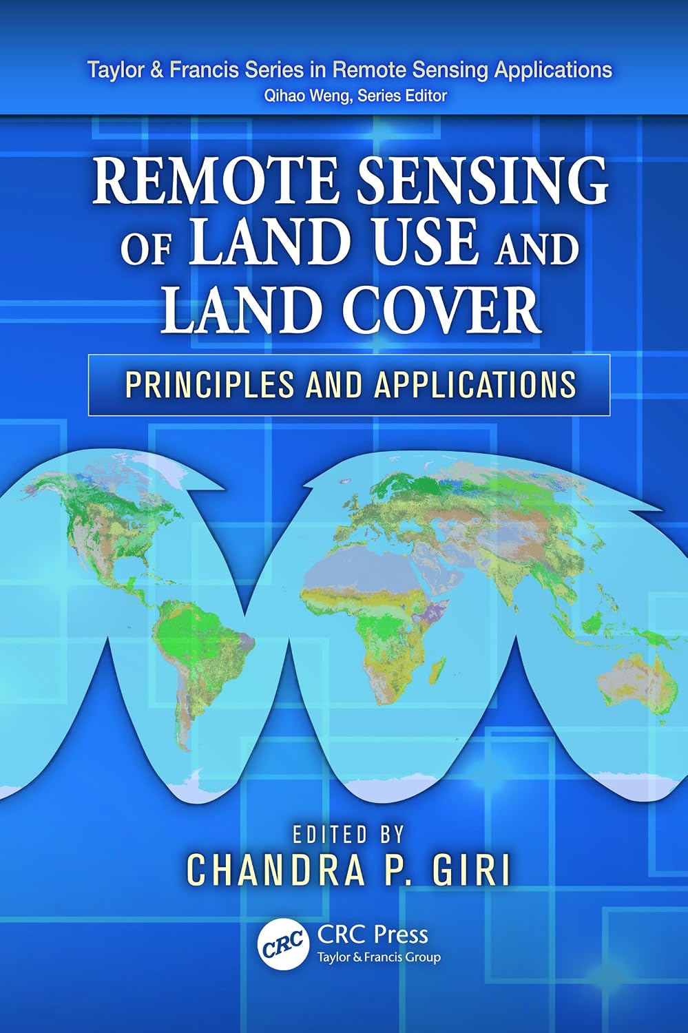 ler totalmente Remote Sensing of Land Use and Land Cover: Principles and Applications (Remote Sensing Applications Series) (English Edition)