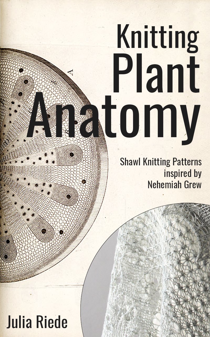 Knitting Plant Anatomy: Shawl knitting patterns inspired by the work of Nehemiah Grew (English Edition) baixar livro de graça