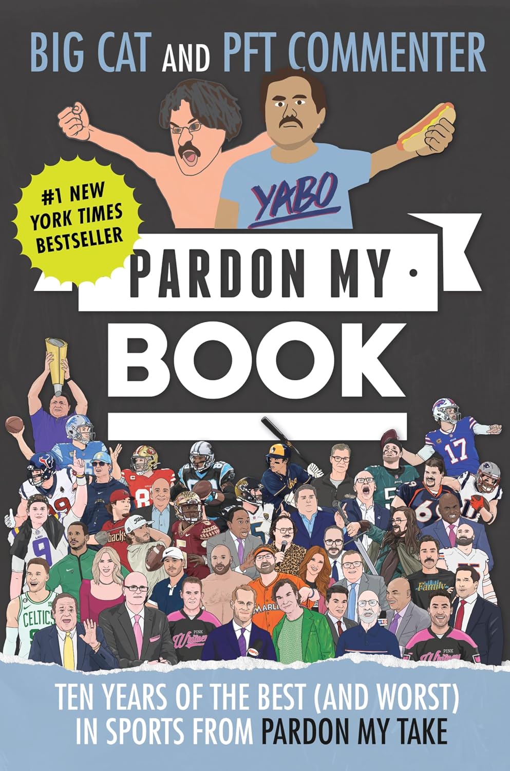 Pardon My Book: Ten Years of the Best (and Worst) in Sports from Pardon My Take (English Edition)