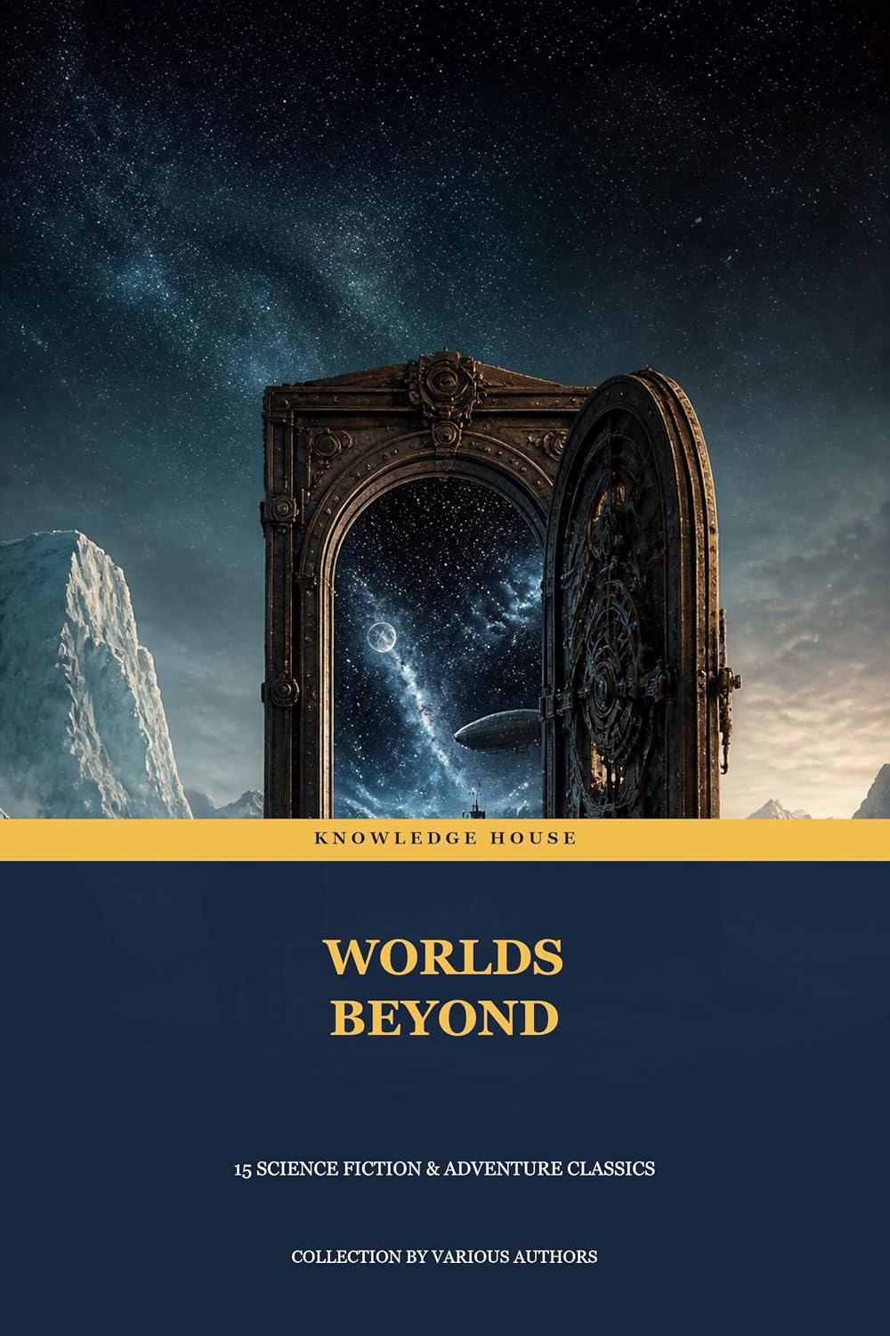 Worlds Beyond: 15 Science Fiction and Adventure Classics by Jules Verne, H. G. Wells and Jack London | Fifteen visionary journeys across oceans, planets,... the limits of imagination. (English Edition) baixar o livro de graça