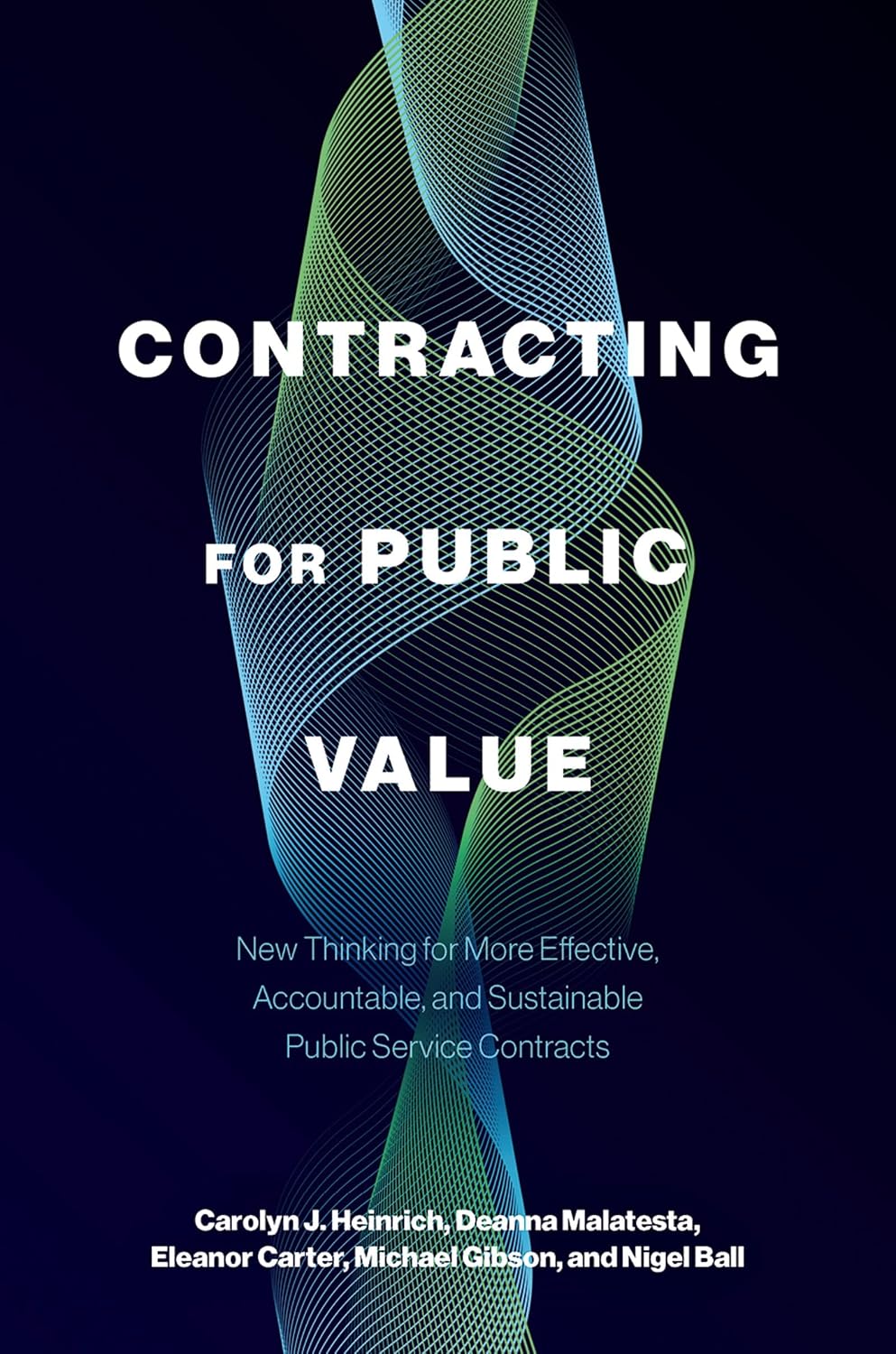 Contracting for Public Value: New Thinking for More Effective, Accountable, and Sustainable Public Service Contracts (English Edition) baixar o livro de graça